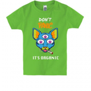 Дитяча футболка "Don`t panic it`s organic"